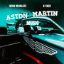 Aston Martin Music (feat. Hevo Recklezz) [Explicit]