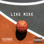 Like Mike (Explicit)