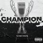 Champion (feat. G$lick) [Explicit]