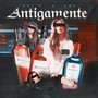 Antigamente (Explicit)