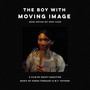 The Boy with Moving Image (Original Motion Picture Soundtrack)