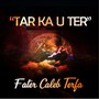 Tar Ka U Ter