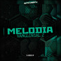 Melodia Vanglorial 2 (Explicit)