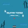 Relation Toxique (feat. NLX)