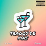 Tragos De más (Explicit)