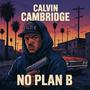 No Plan B (feat. Lil Southside) [Explicit]