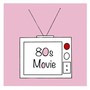 80s Movie