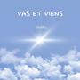 Vas Et Viens (feat. Phoebos) [Explicit]