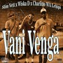 Vani Venga (Explicit)