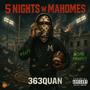 5 Nights W Mahomes (Explicit)