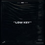 Low Key (Explicit)