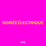 Soirée Électrique