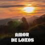 Amor de Lokos (Explicit)