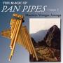 The Magic Of Pan Pipes (Volume 3)