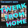 Twerk From Home (Explicit)