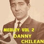 Danny Chilean Medley 2: Regresa Amor / Oh Pobrecito de Mi / Mis Dias de Sol, Mis Noches Negras / Pero Ahora Que / Que Pasa Mi Amor / Solo Fue Ayer / Solo Tu / Solo un Vagabundo / Tu Sonrisa Quiero Ver / Veinte Veces / Ahora Que Tu / Flotando en el Viento