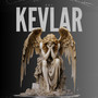 Kevlar (Explicit)