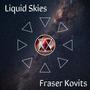 Liquid Skies (Explicit)