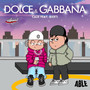 Dolce & Gabbana (Explicit)