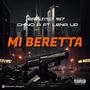 Mi beretta (feat. Chino A & Up lena402) [Explicit]