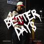 Better Days (Explicit)