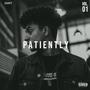 Patiently (Explicit)