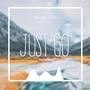 Just go