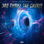 3rd Tymez The Charm (Explicit)