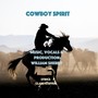 Cowboy Spirit (feat. William Sherry)