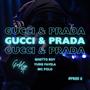 Gucci & Prada (feat. Ghetto Boy, Yung Favela & Mc Polo Ralph) [Explicit]