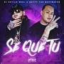 Se Que Tu (Explicit)