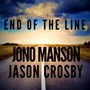 End of the Line (feat. Jason Crosby)