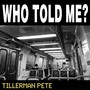 Who Told Me? (Explicit)