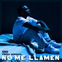 No Me Llamen (Explicit)