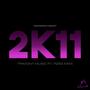 2K11 (feat. Johnny Strings, Kael Guerrero, Wain Wright & Rzee Mike) [Explicit]