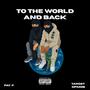 To The World And Back (Explicit)