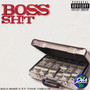 BOSS SH!T (Explicit)