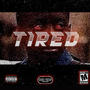 Tired (feat. Seven 2) [Explicit]