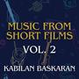 Music from Short Films, Vol. 2 (Original Motion Picture Soundtracks)