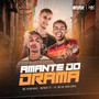 Amante do Drama (Explicit)