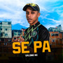 Se Pa (Explicit)