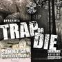 Trap Or Die (feat. Helluva Swagg) [Explicit]