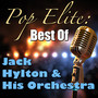 Pop Elite: Best Of Jack Hylton & His Orchestra