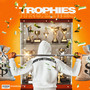 Trophies (Explicit)