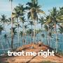 treat me right (feat. Kris Yel)