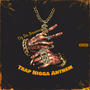 Trap Nigga Anthem PlayList (Explicit)