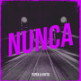 Nunca (Explicit)