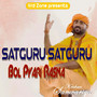 Satguru Satguru Bol Pyari Rasna