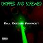 CHOPPED AND SCREWED (Explicit)