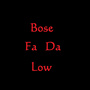 Bose fa da Low